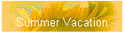 Summer Vacation